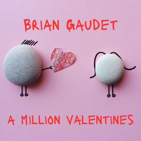 A Million Valentines
