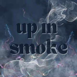 up in smoke