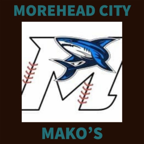 MOREHEAD CITY MAKO'S | Boomplay Music