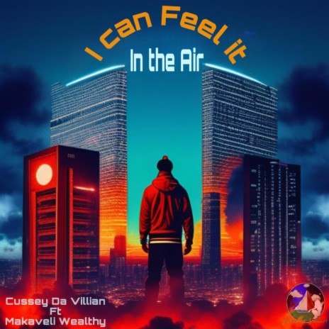 I Can Feel it in the Air ft. Makaveli Wealthy | Boomplay Music
