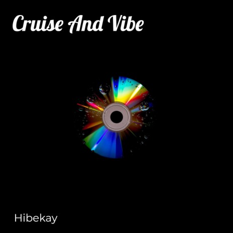 Cruise and Vibe
