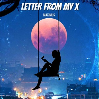 Letter From My X lyrics | Boomplay Music