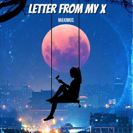 Letter From My X | Boomplay Music