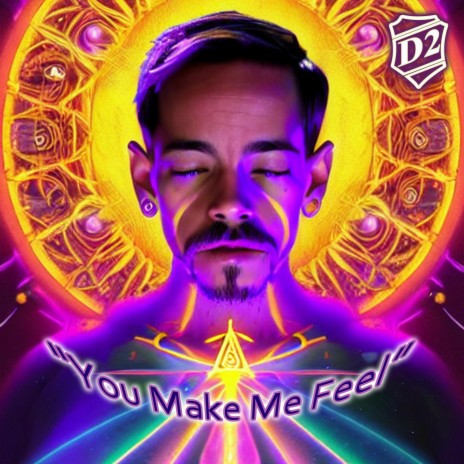 You Make Me Feel | Boomplay Music