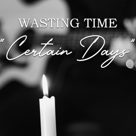 Certain Days | Boomplay Music