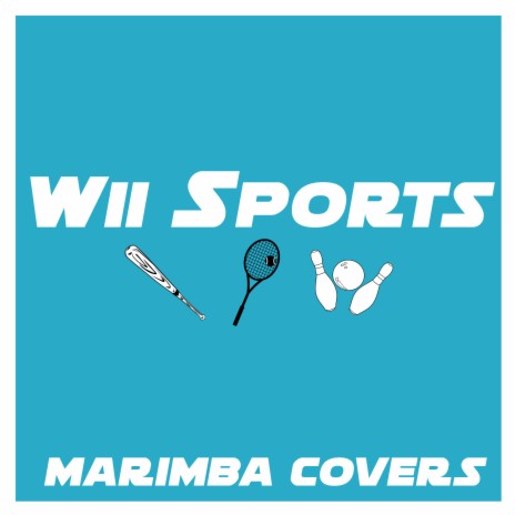 Wii Sports Theme (From Wii Sports) [Marimba Remix] | Boomplay Music