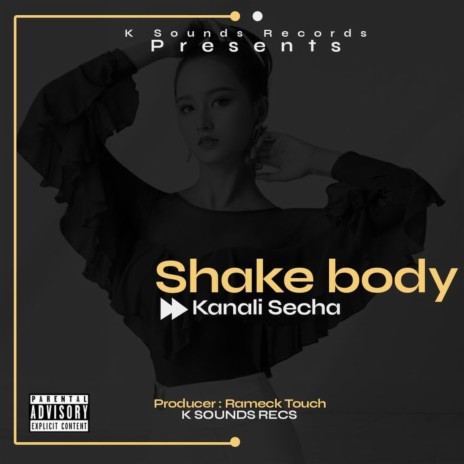 Shake Body ft. K Sounds Records & Rameck Touch | Boomplay Music