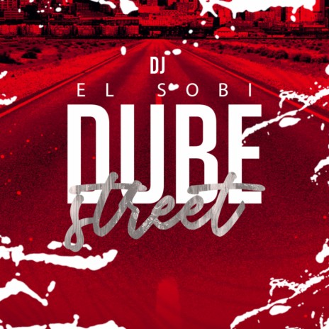 Dube Street | Boomplay Music