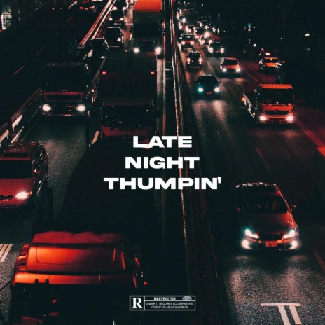 LATE NIGHT THUMPIN' | Boomplay Music