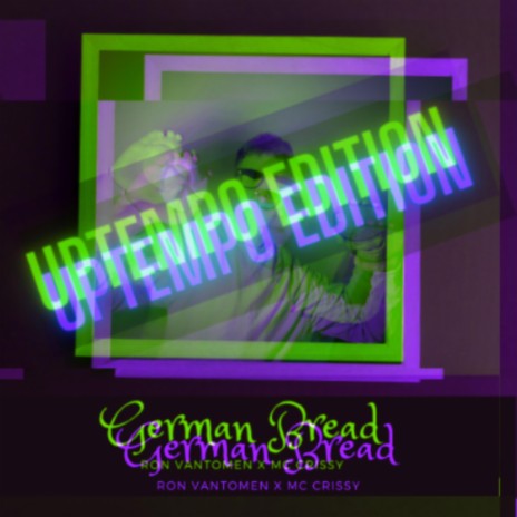 German Bread (Uptempo Edition) ft. Mc Crissy | Boomplay Music