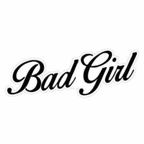 Bad Girl (Live session) (Live) | Boomplay Music