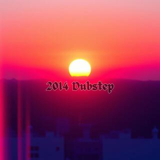 2014 Dubstep