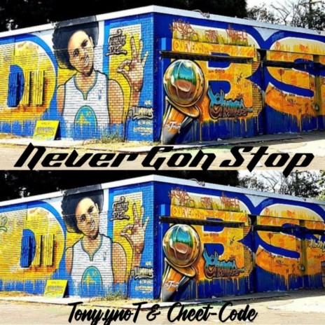Never Gon Stop ft. Cheet-Code