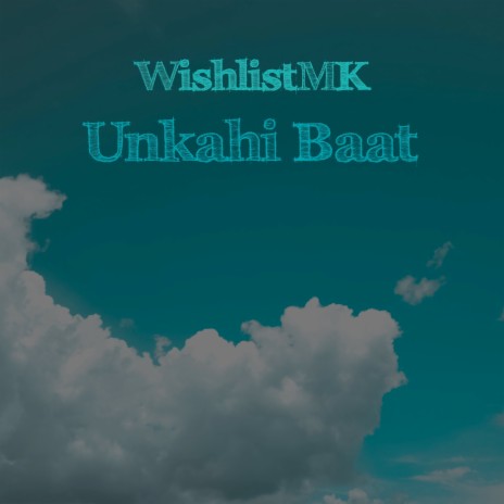 Unkahi Baat | Boomplay Music