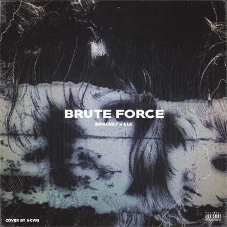 Brute Force ft. BR4CKET | Boomplay Music