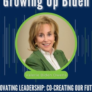 S8-Ep51: Growing Up Biden: Family Lessons on Leadership