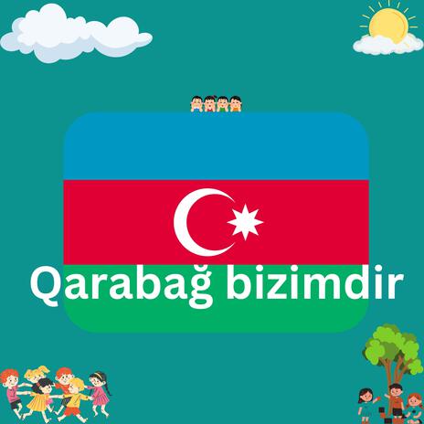 Qarabağ bizimdir | Boomplay Music