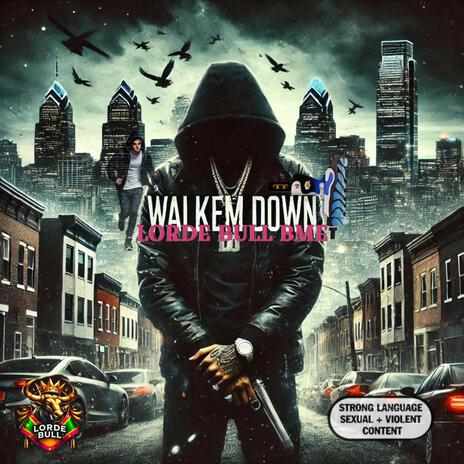 Walk'em Down | Boomplay Music