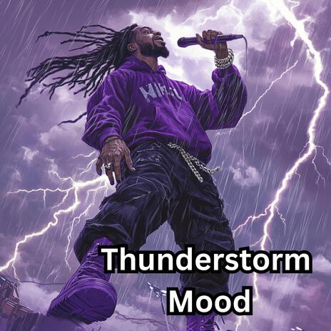 Thunderstorm Mood | Boomplay Music