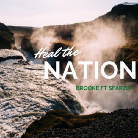 Heal the Nations ft. Sfarzo | Boomplay Music