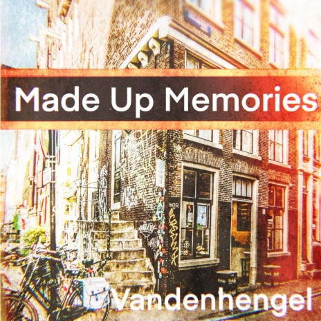 Made Up Memories | Boomplay Music