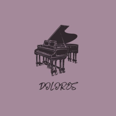 Dolores | Boomplay Music