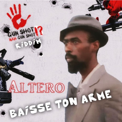 Baisse Ton Arme (Gun Shot Nah Gun Shot Riddim) | Boomplay Music