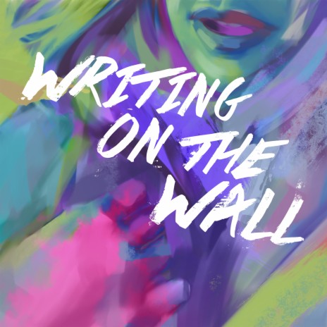 Writing on the Wall | Boomplay Music