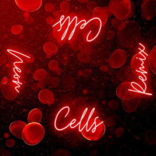 Cells (Remix)