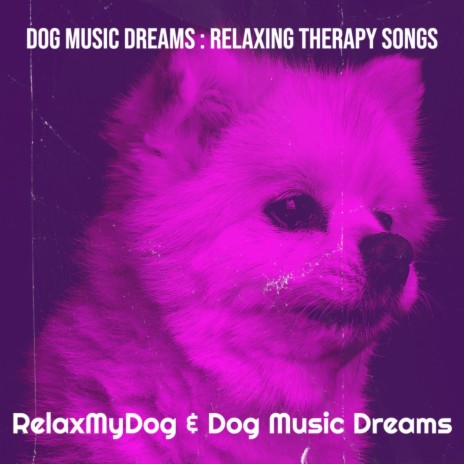 Cuddles ft. Dog Music Dreams | Boomplay Music