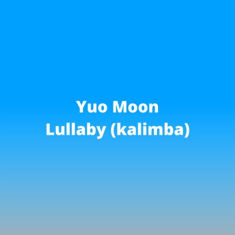 Lullaby (Kalimba) | Boomplay Music