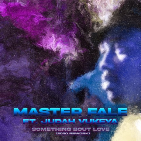 Something Bout Love (Master Fale 2020 Afro Instr.) ft. Judah Vukeya
