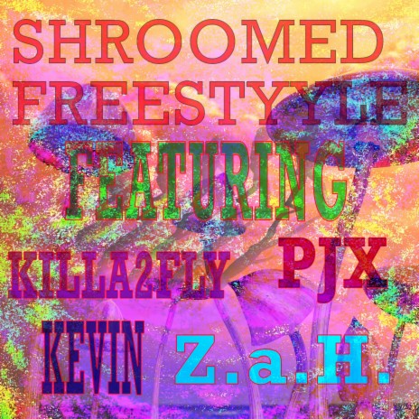 Shroomed Freestyyle ft. Killa2fly