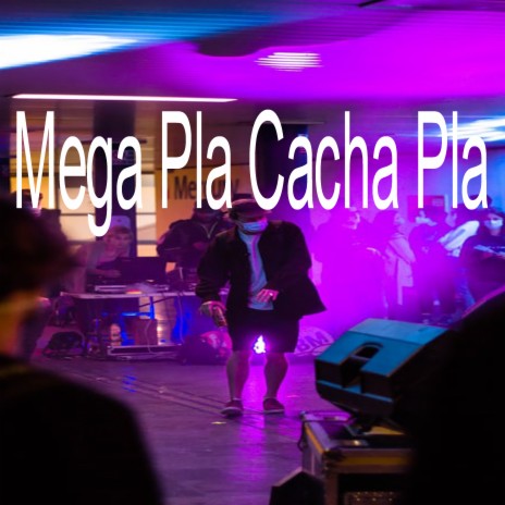 Mega Pla Cacha Pla | Boomplay Music