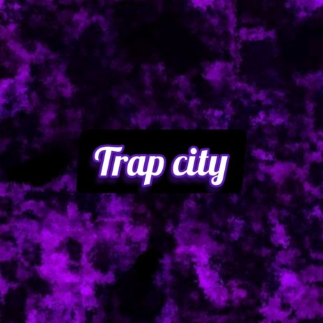 Trap City 2