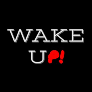 Wake Up