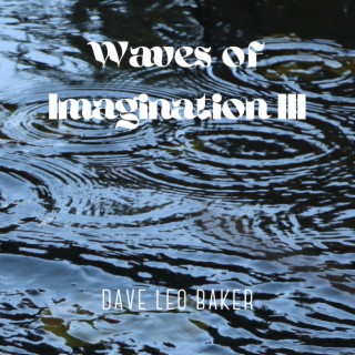Waves Of Imagination III