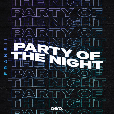 Party Of The Night | Boomplay Music