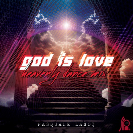 God Is Love (Heavenly Dance Mix) | Boomplay Music