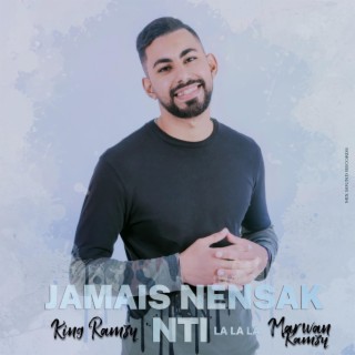 Jamais Nensak Nti La La La (feat. King Ramzy)