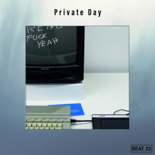Private Day Beat 22