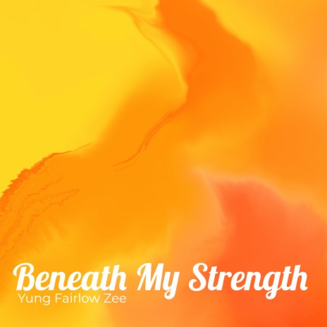 Zee - Beneath My Strength. (Intro)