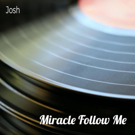 Miracle Follow Me | Boomplay Music