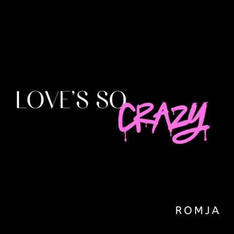 Love's so Crazy | Boomplay Music