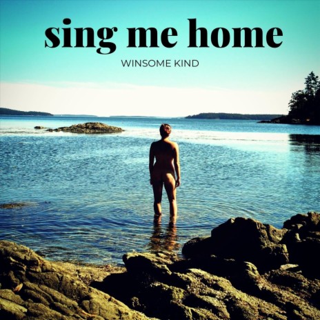 Sing Me Home | Boomplay Music