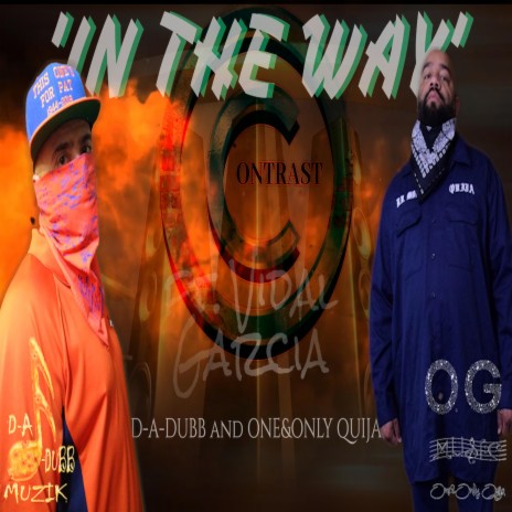 In the Way ft. Vidal Garcia & One&Only Quija | Boomplay Music