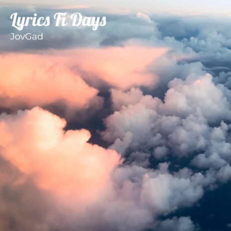 Lyrics for Days | Boomplay Music