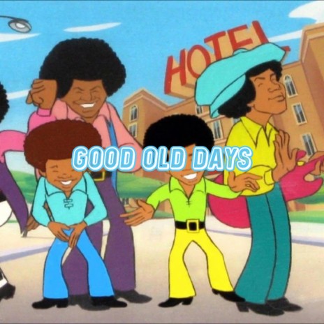 Good Old Days | Boomplay Music