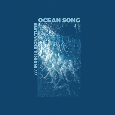 Ocean Song ft. Signvture | Boomplay Music