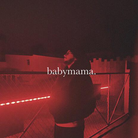 Babymama | Boomplay Music